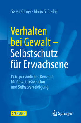 Verhalten bei Gewalt - Selbstschutz für Erwachsene Springer, Berlin