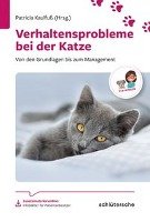 Verhaltensprobleme bei der Katze Rohrs Kerstin, Nußlein Waltraud, Doring Dorothea, Zurr Daniela, Schroll Sabine