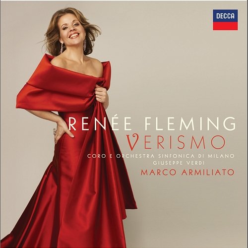 Verismo Renée Fleming, Orchestra Sinfonica di Milano Giuseppe Verdi, Marco Armiliato