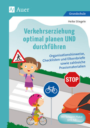 Verkehrserziehung optimal planen UND durchführen Auer Verlag in der AAP Lehrerwelt GmbH