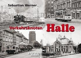 Verkehrsknoten Halle (S) Werner Sebastian