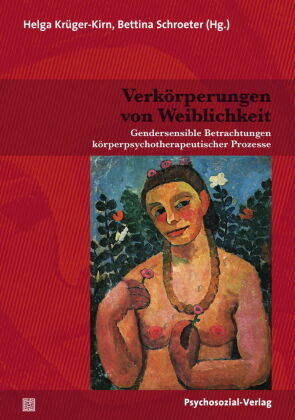 Verkörperungen von Weiblichkeit Psychosozial Verlag Gbr, Psychosozial-Verlag