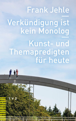 Verkündigung ist kein Monolog TVZ Theologischer Verlag