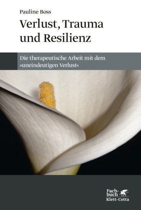 Verlust, Trauma und Resilienz Klett-Cotta