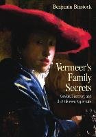 Vermeer's Family Secrets Binstock Benjamin
