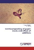 Vermicomposting of paper waste and effect of additives Basheer Muddasir, Agrawal O. P.