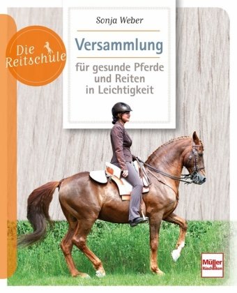 Versammlung für gesunde Pferde und Reiten in Leichtigkeit Müller Rüschlikon