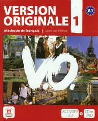 Version Originale 1 A1. Podręcznik + CD + DVD Garmendia Agustin, Lions-Olivieri Marie-Laure, Denyer Monique