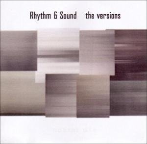 Versions Rhythm and Sound