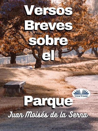 Versos Breves Sobre El Parque - ebook epub Juan Moises de la Serna