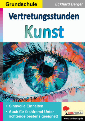 Vertretungsstunden Kunst / Grundschule KOHL VERLAG Der Verlag mit dem Baum