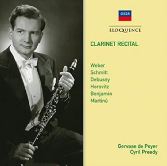 Vervase De Peyer/Cyril Preedy: Clarinet Recital Eloquence