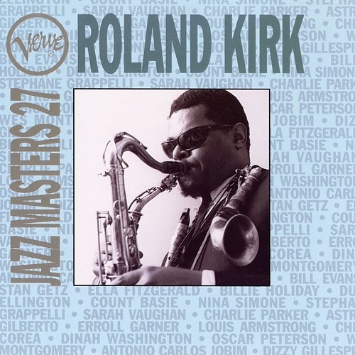 Verve Jazz Masters 27: Roland Kirk Roland Kirk