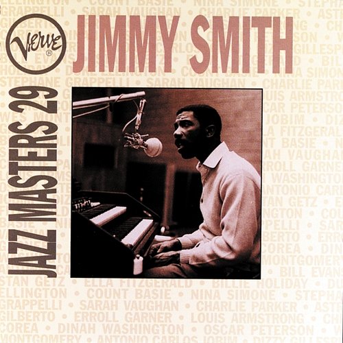 Verve Jazz Masters 29: Jimmy Smith Jimmy Smith