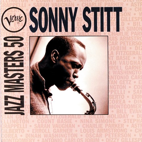 Verve Jazz Masters 50: Sonny Stitt Sonny Stitt