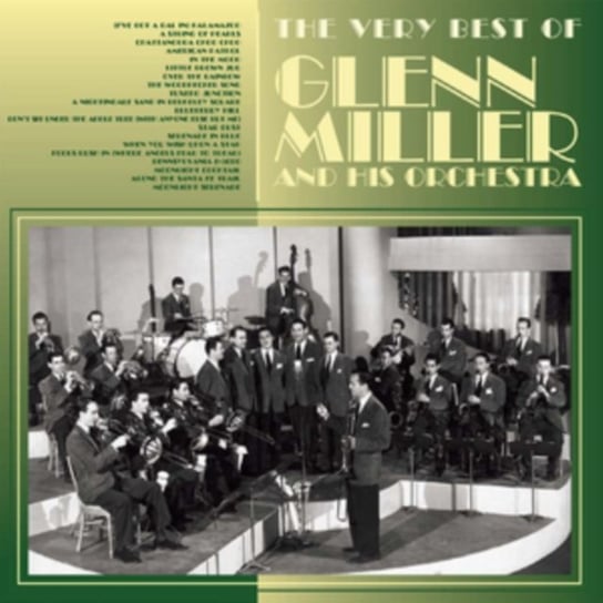 Very Best Of Glenn Miller & His Orchestra