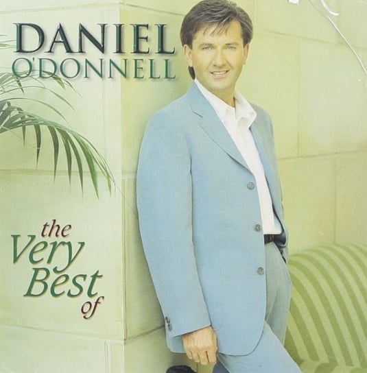 Very Best of Daniel O'Donnell Daniel O'Donnell