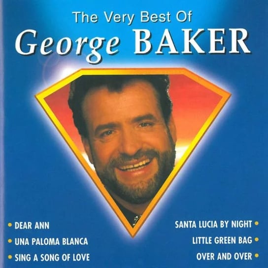 Very Best of George Baker Baker George