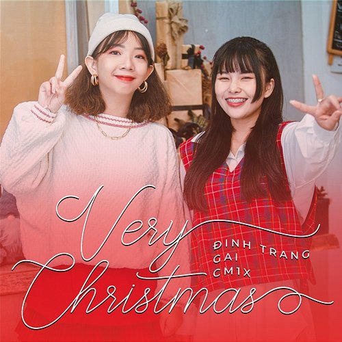 Very Christmas Đinh Trang feat. CM1X, GAI