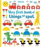 Very First Book of Things to Spot Watts Fiona
