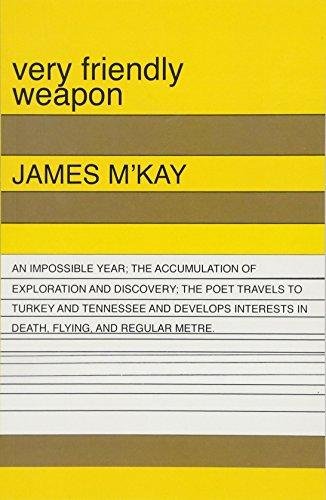 Very Friendly Weapon M'kay James