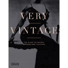 Very Vintage: The Guide to Vintage Patterns and Clothing Bromley Iain, Wojciechowska Dorota