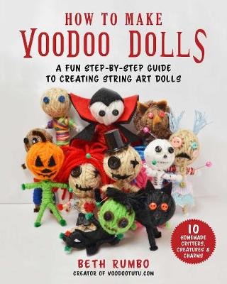 Very Voodoo: An Unofficial Guide to Making String Art Voodoo Dolls Racehorse Pub