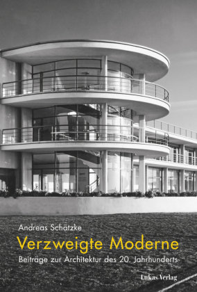 Verzweigte Moderne Lukas Verlag
