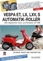 Vespa ET, LX, LXV, S Automatik-Roller Schneider Hans J.
