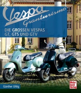 Vespa Granturismo Motorbuch Verlag