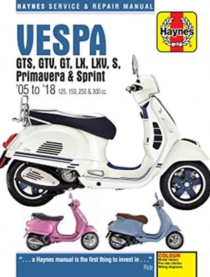 Vespa GTS125, 250 & 300ie, LX, S, Primavera 125 & 150 Servic Haynes Automotive Manuals