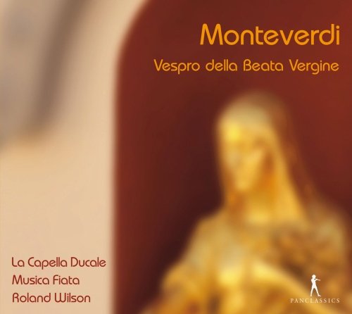 Vespro della Beata Vergine La Capella Ducale, Musica Fiata, Wilson Roland