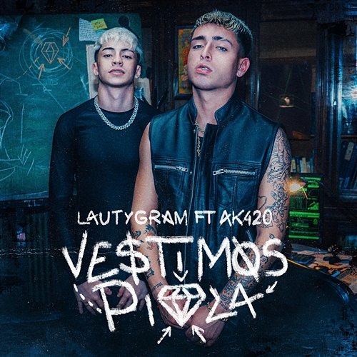 VESTIMOS DE PIOLA Lauty Gram, Ak4:20 feat. Omar Varela