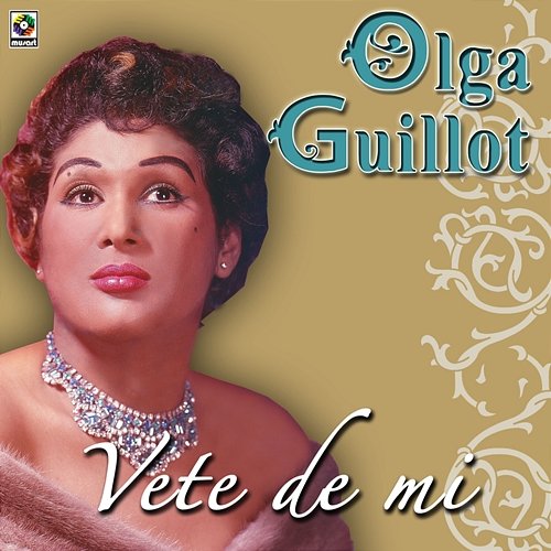 Vete de Mi Olga Guillot