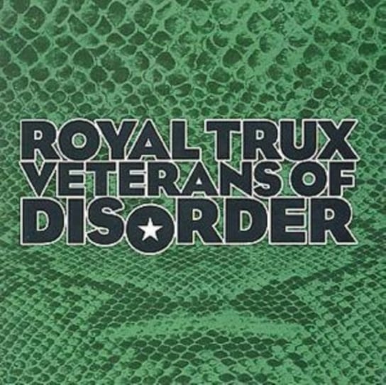 Veterans Of Disorder Royal Trux