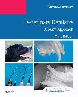 Veterinary Dentistry: A Team Approach Holmstrom Steven E.