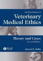 Veterinary Medical Ethics 2e Rollin