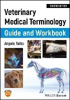 Veterinary Medical Terminology Guide and Workbook Taibo Angela