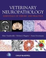 Veterinary Neuropathology: Essentials of Theory and Practice Vandevelde Marc, Higgins Robert, Oevermann Anna