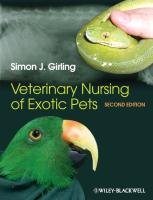 Veterinary Nursing of Exotic Pets Girling Simon J.