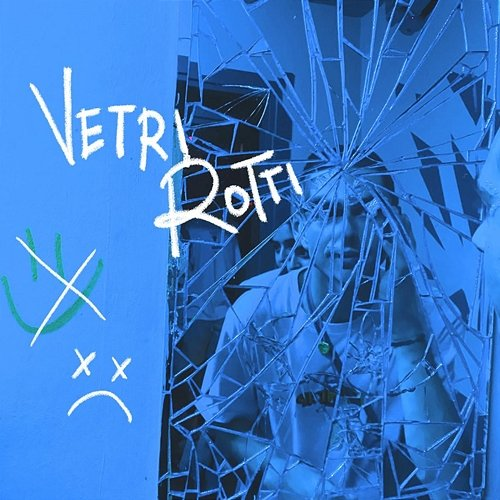 VETRI ROTTI Matis, faccinatriste