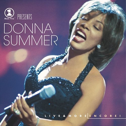 VH1 Presents Live & More Encore! Donna Summer
