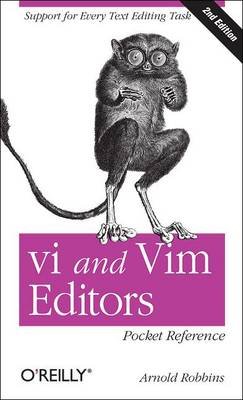 vi and Vim Editors Pocket Reference Robbins Arnold