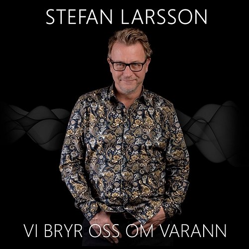 Vi bryr oss om varann Stefan Larsson feat. Ylva & Linda