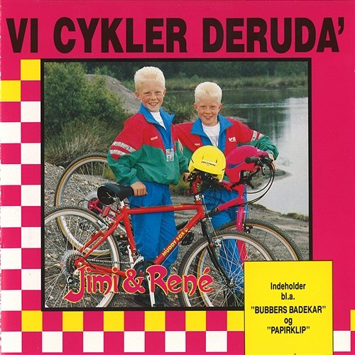 Vi Cykler Deruda' Jimi & René