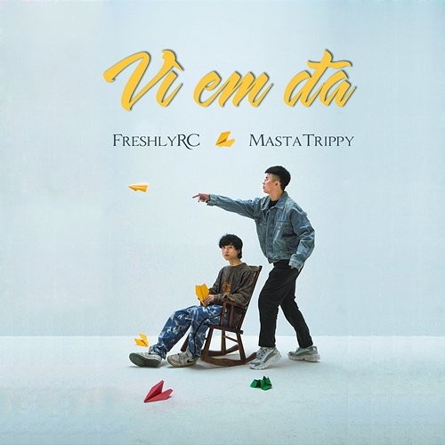 Vì Em Đã FreshlyRC, Masta Trippy