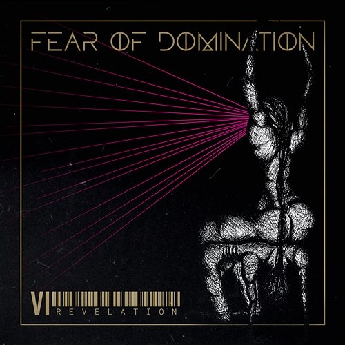 VI: REVELATION Fear Of Domination