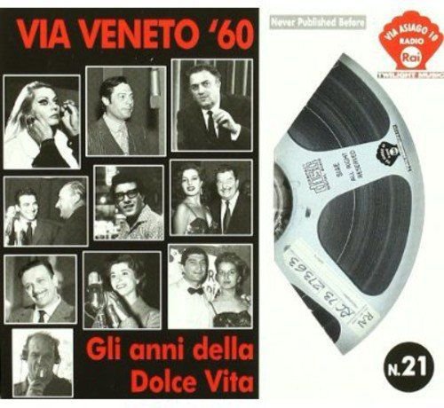 Via Veneto '60-Gli Anni Della Dolce Vita Various Artists