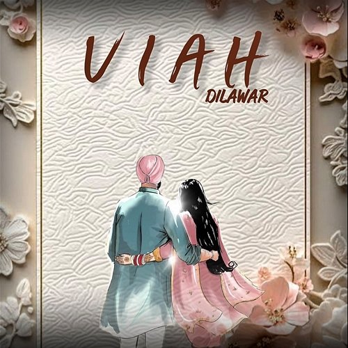 Viah Dilawar
