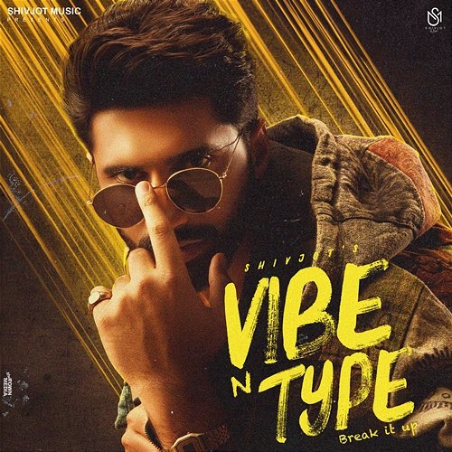 Vibe n Type (Break It Up) Shivjot